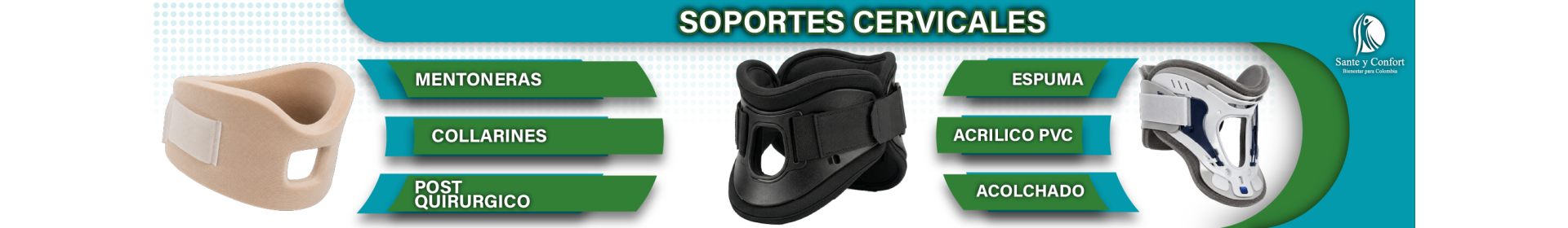 Soportes Cervicales y Mentoneras | Recuperación Postquirúrgica | Santé y Confort