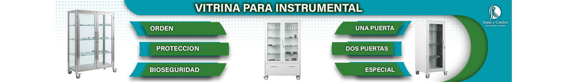 Vitrinas para Instrumental Médico | 1 y 2 Cuerpos | Santé y Confort